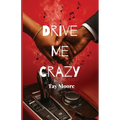 Drive Me Crazy