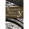 Thelogia Biblica y Sistematica