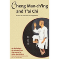 Cheng Man-ch'ing and T'ai Chi: Echoes in the Hall of Happiness