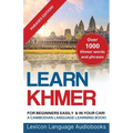Learn Khmer For Beginners! A Cambodian Language Learning Book! Over 1000 Khmer Words and Phrases! Phrases Edition!