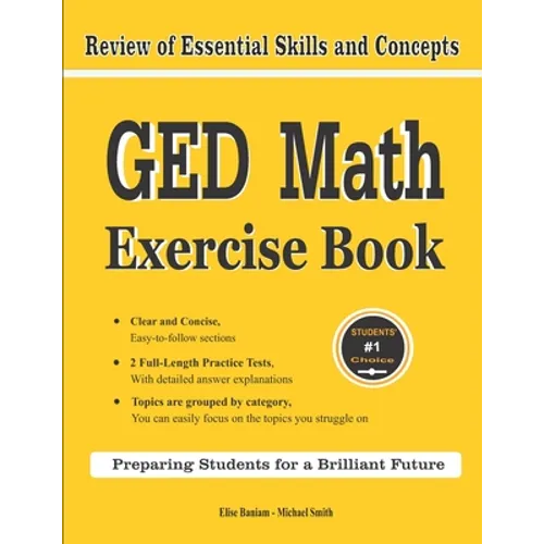 GED Math Exercise Book: Review of Essential Skills and Concepts with 2 GED Math Practice Tests