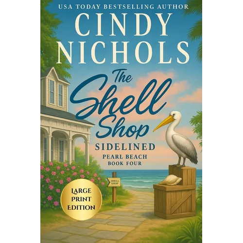 The Shell Shop Sidelined Large Print Edition