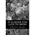 It Is Never Too Late to Mend