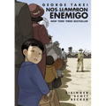 Nos Llamaron Enemigo (They Called Us Enemy Spanish Edition)