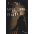 All the Good Hiding Places
