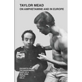 Taylor Mead on Amphetamine and in Europe: Excerpts from the Anonymous Diary of a New York Youth
