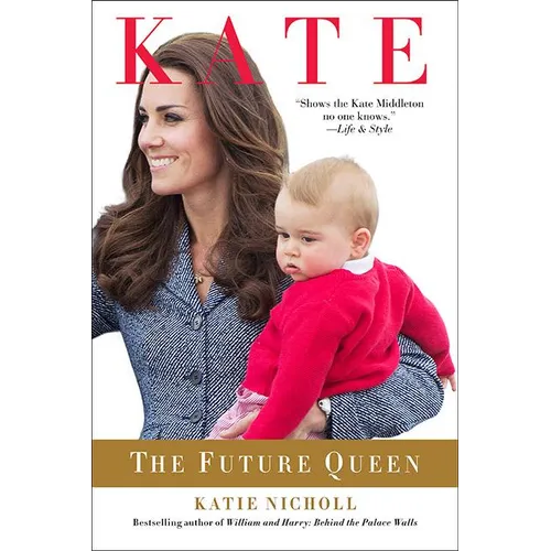 Kate: The Future Queen