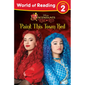 World of Reading: Descendants the Rise of Red: Paint This Town Red