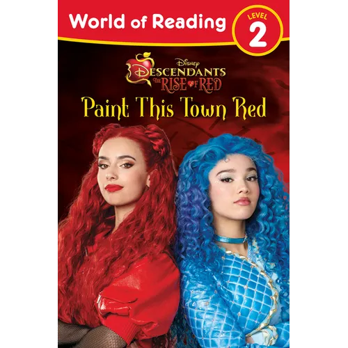 World of Reading: Descendants the Rise of Red: Paint This Town Red