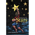Changing the Stars: A Memoir