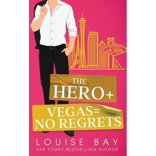 The Hero + Vegas = No Regrets