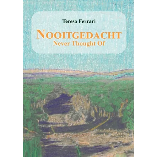 Nooitgedacht - Never Thought Of