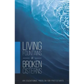 Living Fountains or Broken Cisterns: An Educational Problem for Protestants