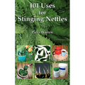 101 Uses for Stinging Nettles