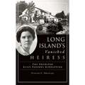 Long Island's Vanished Heiress: The Unsolved Alice Parsons Kidnapping