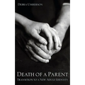 Death of a Parent: Transition to a New Adult Identity