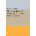 The Great Feast of Language in Love's Labour's Lost
