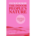 The Indoor People's Nature: Anthropology on the Move Towards an Ecologised World