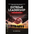 Extreme Leadership: Adapt, Lead, Succeed
