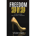 Freedom Step by Step