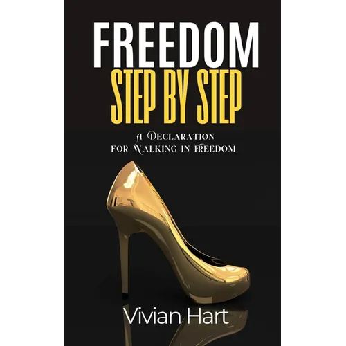 Freedom Step by Step