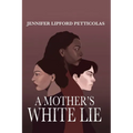 A Mother's White Lie