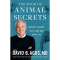 The Book of Animal Secrets: Nature's Lessons for a Long and Happy Life