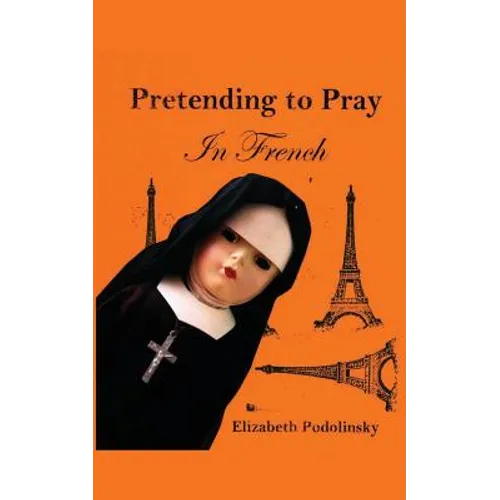 Pretending to Pray In French