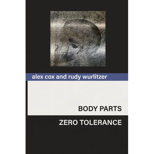 Body Parts & Zero Tolerance