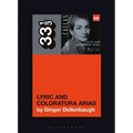 Maria Callas's Lyric and Coloratura Arias