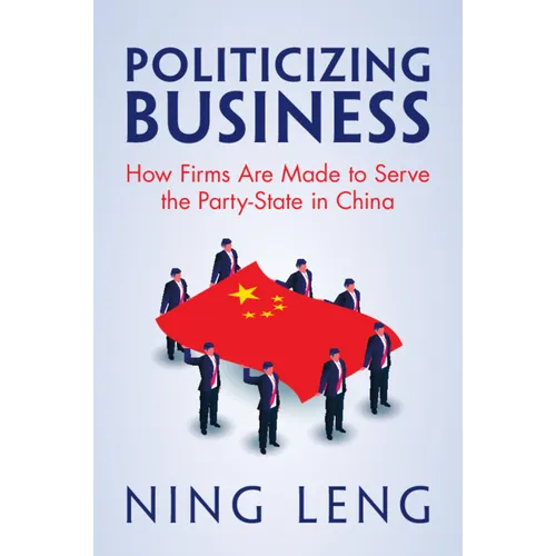 Politicizing Business