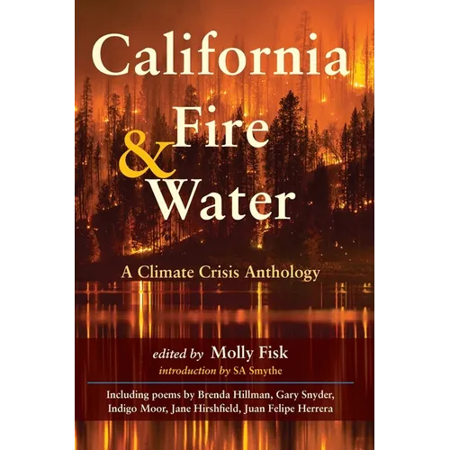 California Fire & Water: A Climate Crisis Anthology