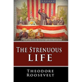 The Strenuous Life