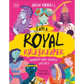 I Am a Royal Rulebreaker: Women Who Shaped History