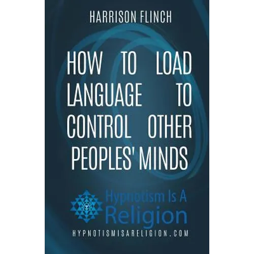How To Load Language To Control Other Peoples' Minds