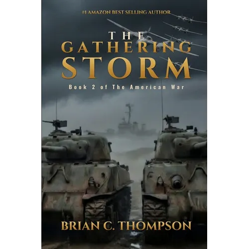 The Gathering Storm: Book 2 of the American War