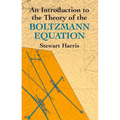 An Introduction to the Theory of the Boltzmann Equation