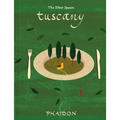 Tuscany: From the Silver Spoon