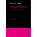 Musica Ficta: Theories of Accidental Inflections in Vocal Polyphony from Marchetto Da Padova to Gioseffo Zarlino