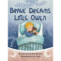 Brave Dreams, Little Owen