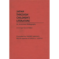 Japan Through Children's Literature: An Annotated Bibliography; Enlarged