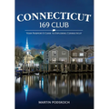 Connecticut 169 Club: Your Passport & Guide to Exploring Connecticut: New 5th Edition