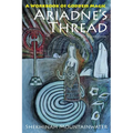 Ariadne's Thread: A Workbook of Goddess Magic
