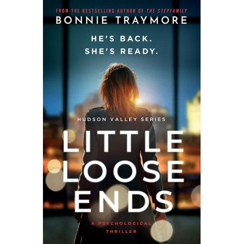 Little Loose Ends: A Psychological Thriller