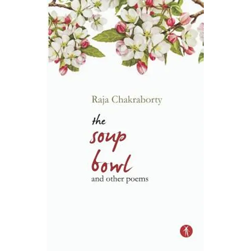 The Soup Bowl and Other Poems