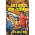 Ghost Hunters Adventure Club and the Express Train to Nowhere