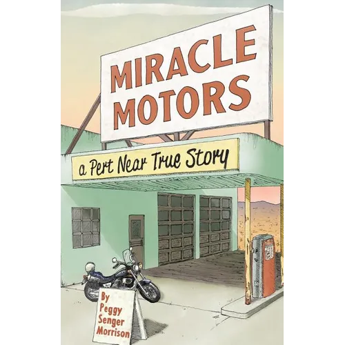 Miracle Motors: A Pert Near True Story