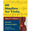 Wohlfahrt Franz 60 Studies Op. 45: Volume 2 - Viola solo