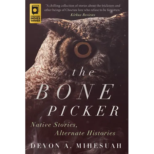 The Bone Picker: Native Stories, Alternate Histories