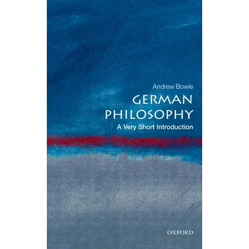German Philosophy: A Very Short Introduction